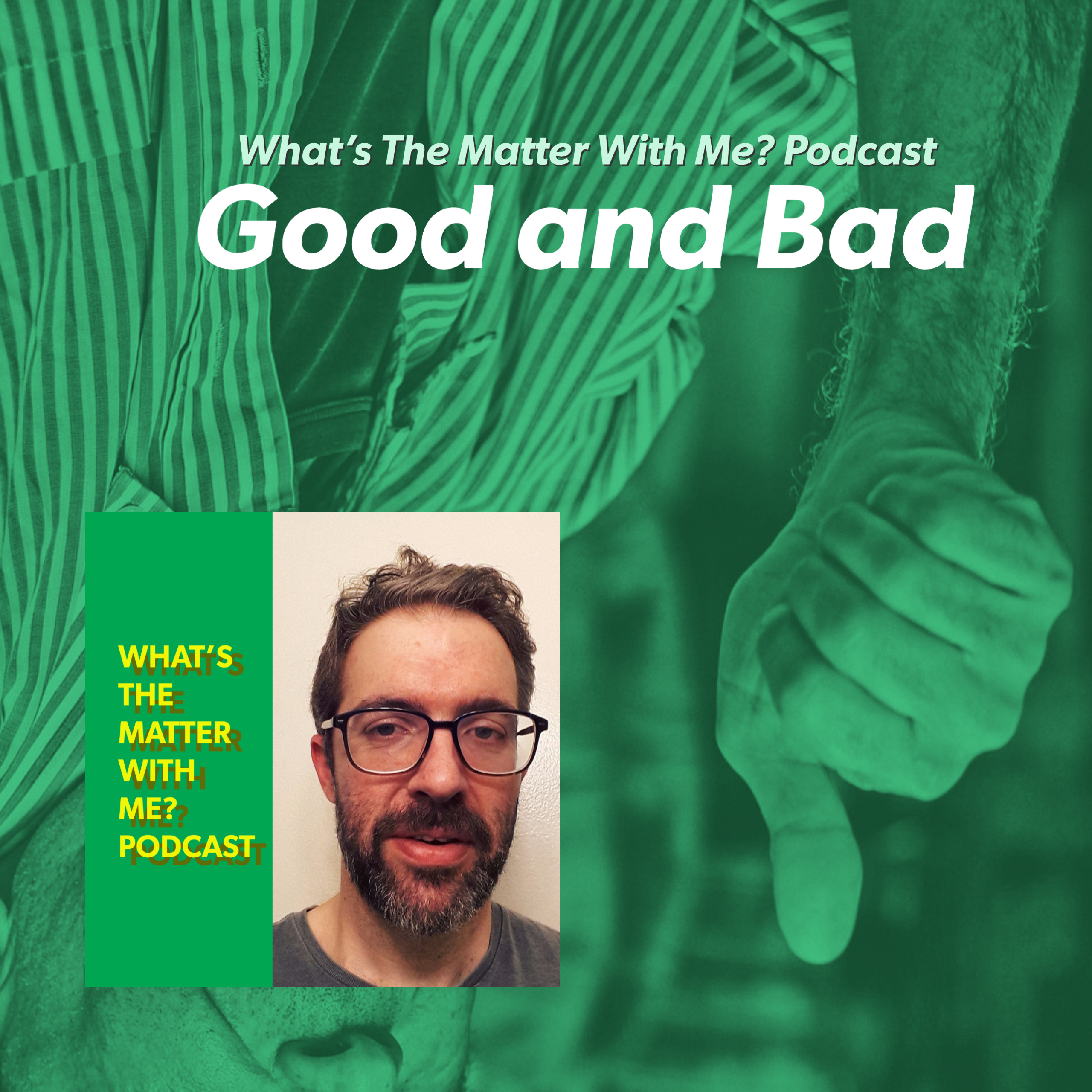 Good and Bad