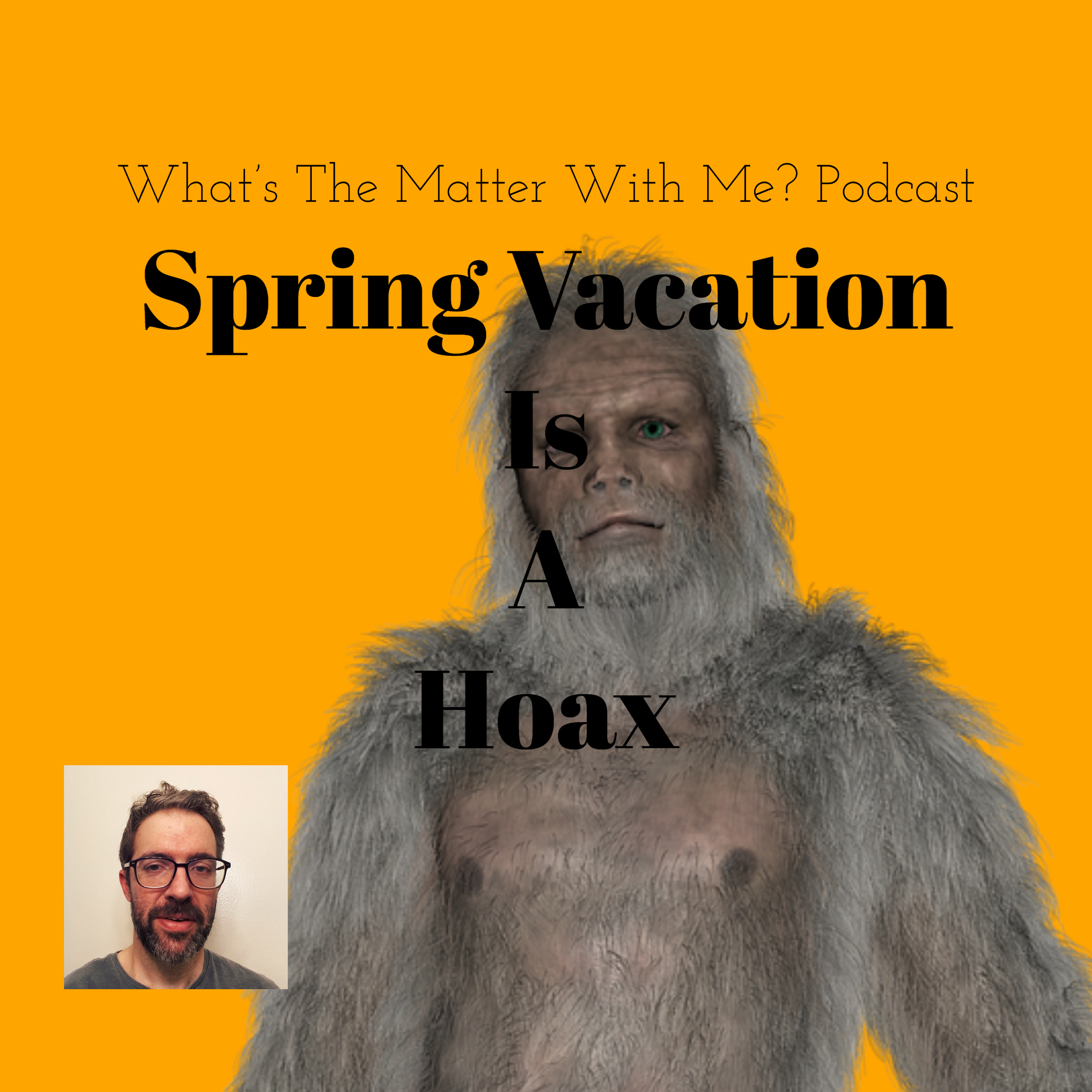 Spring Vacation Is A Hoax