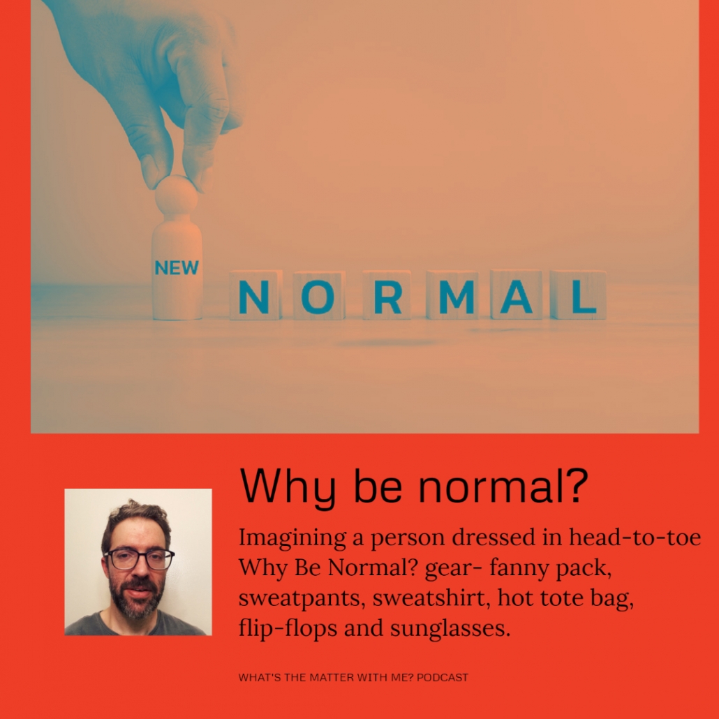 cover Why Be Normal?