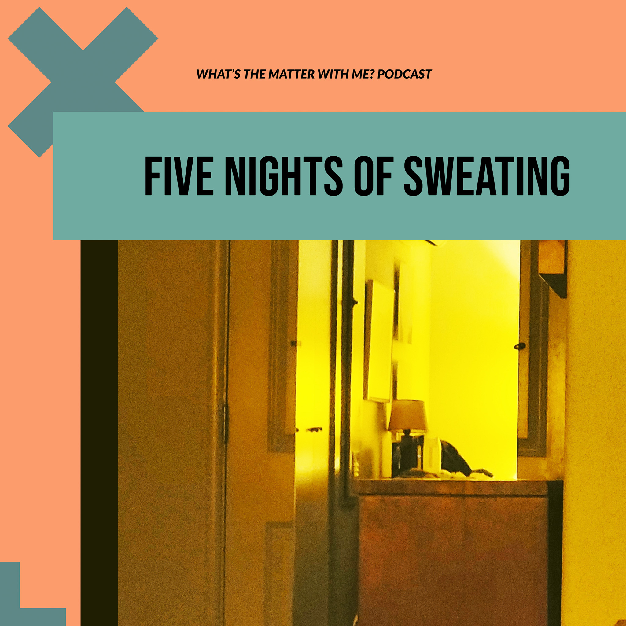 Five Nights of Sweating