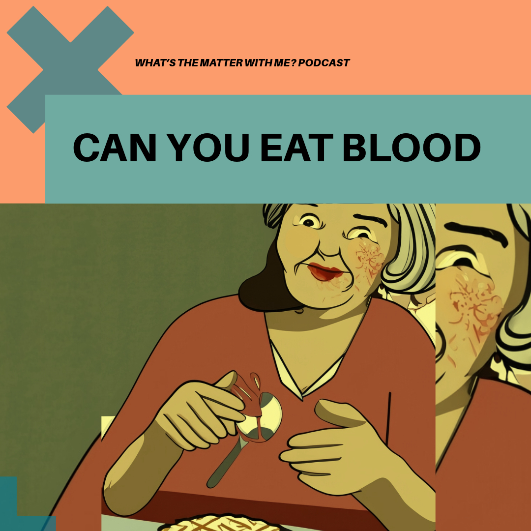 Can You Eat Blood?
